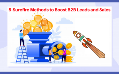 5-Surefire Methods to Boost B2B Leads and sales