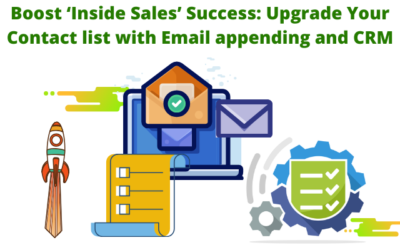 Boost ‘Inside Sales’ Success: Upgrade Your Contact list with Email appending and CRM