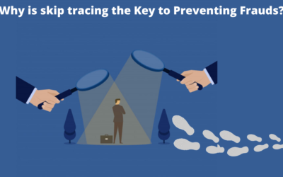 Why is skip tracing the Key to Preventing Frauds?