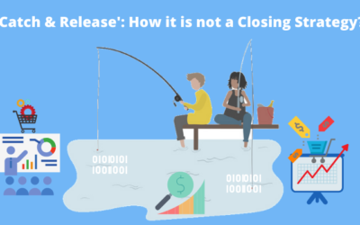 ‘Catch & Release: How it is not a Closing Strategy?