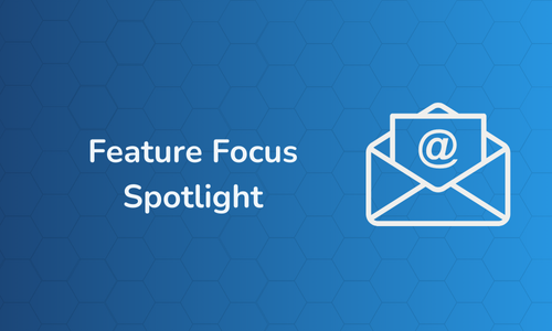 Feature Focus Spotlight