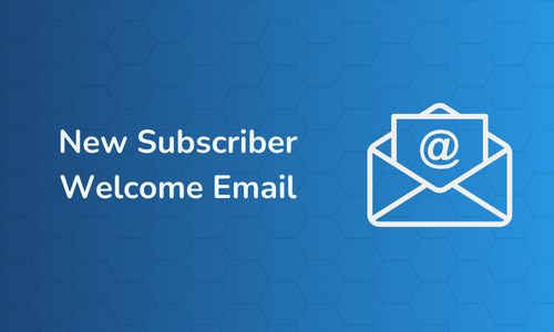 New Subscriber Welcome Email