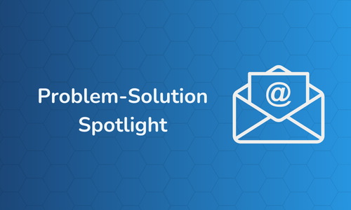 Problem-Solution Spotlight