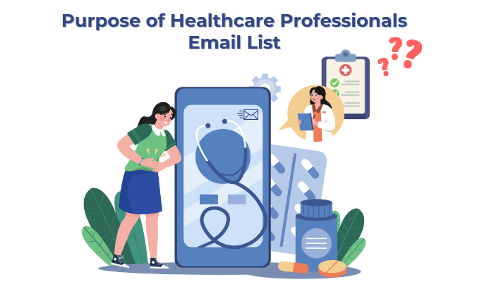 Purpose of Healthcare Professionals Email List