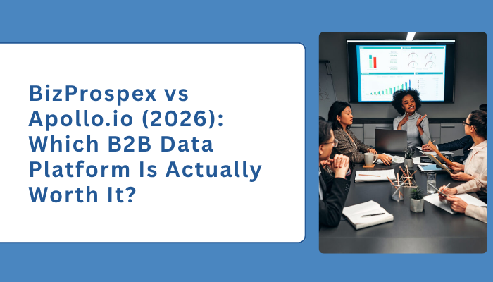 BizProspex vs Apollo.io (2026): Which B2B Data Platform Is Actually Worth It?