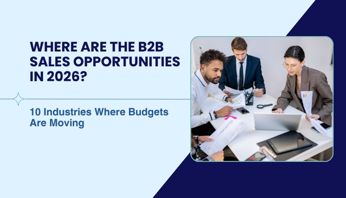 10 Industries With the Biggest B2B Sales Opportunities
